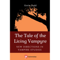 The Tale of the Living Vampyre: New Directions in Vampire Studies
