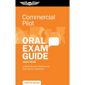 Commercial Pilot Oral Exam Guide: Comprehensive Preparation for the FAA Checkride