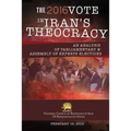 The 2016 Vote in Iran's Theocracy: An analysis of Parliamentary & Assembly of Experts Elections
