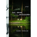 Eat, Drink, and Be from Mississippi
