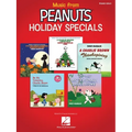 Music from Peanuts Holiday Specials: 20 Selections from Five Peanuts Holiday Specials Arranged for Piano Solo or Piano with Voice