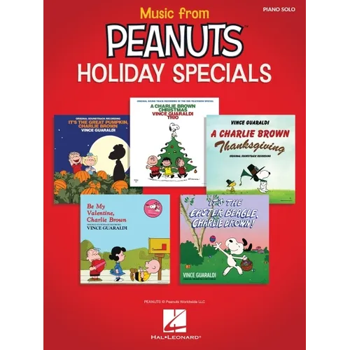 Music from Peanuts Holiday Specials: 20 Selections from Five Peanuts Holiday Specials Arranged for Piano Solo or Piano with Voice