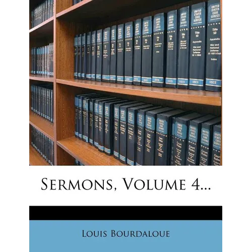Sermons, Volume 4...