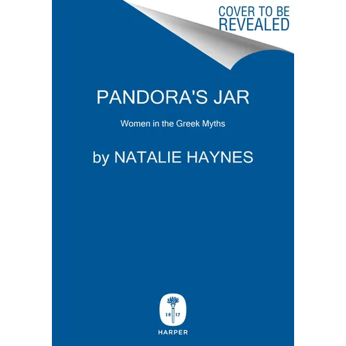 Pandora's Jar: Women in the Greek Myths