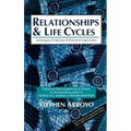 Relationships and Life Cycles: Astrological Patterns of Personal Experience