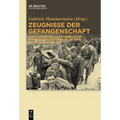 Zeugnisse der Gefangenschaft