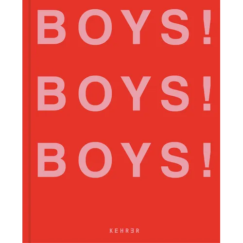 Boys! Boys! Boys!: Volume 3