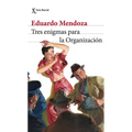 Tres Enigmas Para La Organización (Novela) / Three Enigmas for the Organization (a Novel)