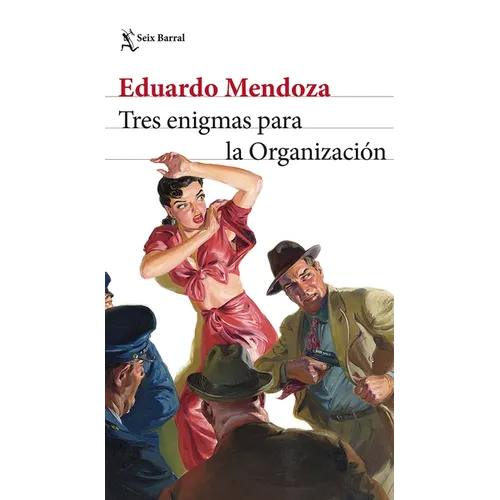 Tres Enigmas Para La Organización (Novela) / Three Enigmas for the Organization (a Novel)