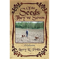 Of the Seeds They've Sown