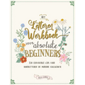 Het letteren werkboek voor absolute beginners: Een eenvoudige gids voor handletteren en moderne kalligrafie