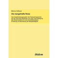 Die mangelhafte Reise. Das Gewährleistungssystem des Reisevertragsrechts aus der Sicht des Reisenden und unter Zugrundelegung des Reisecharakters für