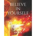 Believe In Yourself