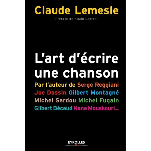 L'art d'écrire une chanson: Les secrets d'un tube