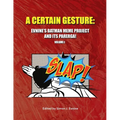 A Certain Gesture: Evnine's Batman Meme Project and Its Parerga!