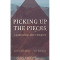 Picking Up the Pieces: Leadership After Empire