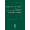 La Langue Des Sages: Materiaux Pour Une Etude Linguistique de l'Hebreu de la Mishna