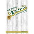 How to Live in Detroit Without Being a Jackass