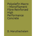 Polyolefin Macro - Monofilament Fibre Reinforced High Performance Concrete