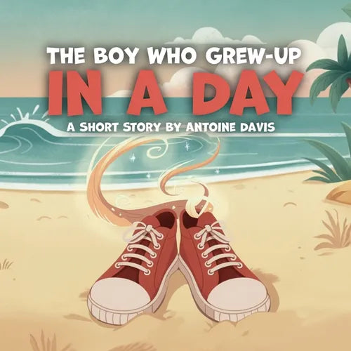 The Boy Who Grew-Up in a Day, A short story by