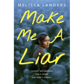 Make Me a Liar
