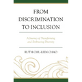 From Discrimination to Inclusion: A Journey of Transforming and Embracing Diversity