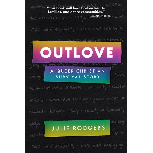 Outlove: A Queer Christian Survival Story