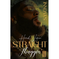 Hard Lovin' Straight Thuggin' 3