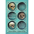 The Secret World of Denisovans: The Epic Story of the Ancient Cousins to Sapiens and Neanderthals