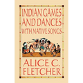 Indian Games and Dances with Native Songs