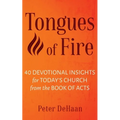 Tongues of Fire: 40 Devotional Insights for Today's Church from the Book of Acts