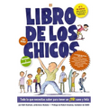 El Libro de Los Chicos: Todo Lo Que Necesitas Saber Para Tener Un ¡Tú! Sano Y Feliz
