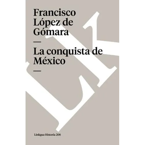 Historia de la conquista de México