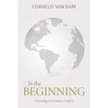 In the Beginning: Listening to Genesis 1 and 2