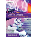 Living the Audio Life: A Guide to a Career in Live Entertainment Sound