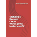 VBScript Source Code: Winmgmts InstancesOf
