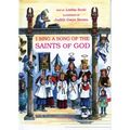 I Sing a Song of the Saints of God