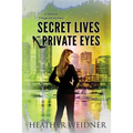 Secret Lives and Private Eyes: The Delanie Fitzgerald Mysteries