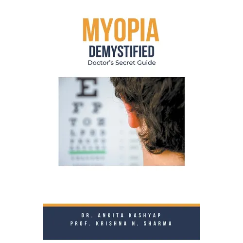 Myopia Demystified: Doctor's Secret Guide