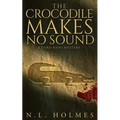 The Crocodile Makes No Sound