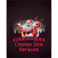 Christmas Coloring Book For Christian Kids: 50 Design With Best Holiday Pictures For kids (christian) who loves to draw 8.5x 11 Inches