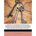 Concrete, Its Composition and Use: A Clear, Detailed, Complete Statement of the Fundamental Principles of the Basic Process of the Concrete Industry,
