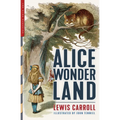 Alice in Wonderland: Alice's Adventures in Wonderland & Through the Looking-Glass (Illustrated by John Tenniel)