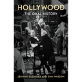 Hollywood: The Oral History