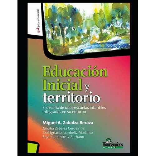 Educación Inicial y territorio: El desafío de unas escuelas infantiles integradas en su entorno
