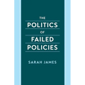 The Politics of Failed Policies