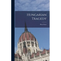 Hungarian Tragedy