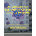 An Analysis Of The Origins Of The Covid-19 Pandemic