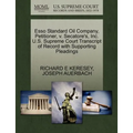 ESSO Standard Oil Company, Petitioner, V. Secatore's, Inc. U.S. Supreme Court Transcript of Record with Supporting Pleadings