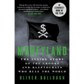 Moneyland: The Inside Story of the Crooks and Kleptocrats Who Rule the World